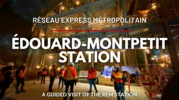 Guided Visit of Édouard-Montpetit Station on Montreal's Réseau Express Métropolitain - November 2021